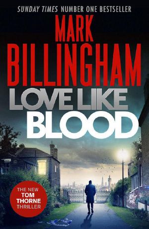 [Tom Thorne 14] • Love Like Blood